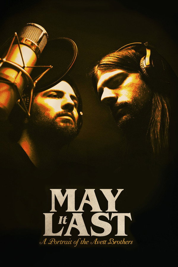 May it Last: A Portrait of the Avett Brothers (2017) - Premium Movie Poster