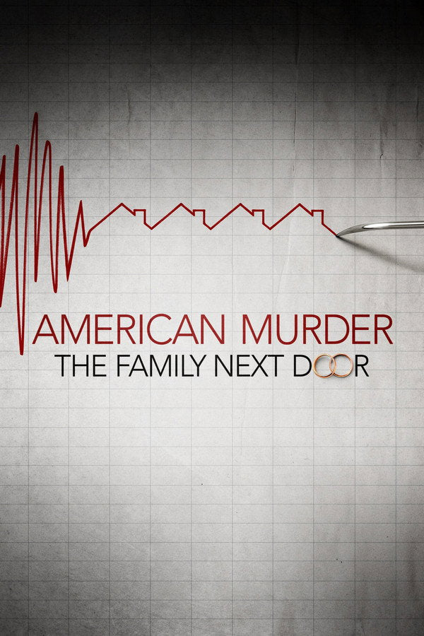 American Murder: The Family Next Door (2020) - Premium Movie Poster