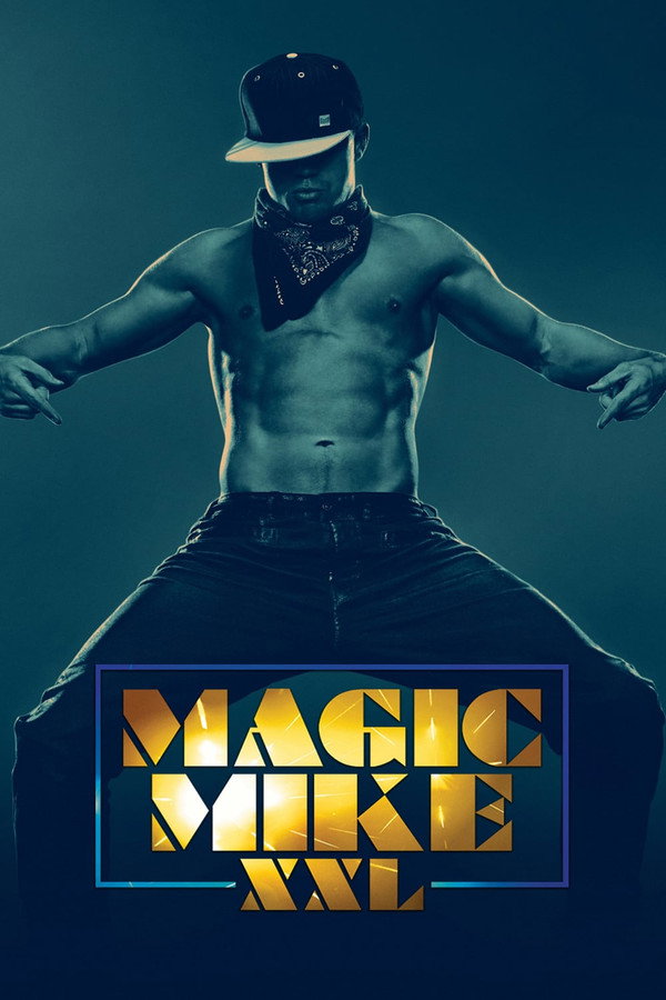 Magic Mike XXL (2015) - Premium Movie Poster