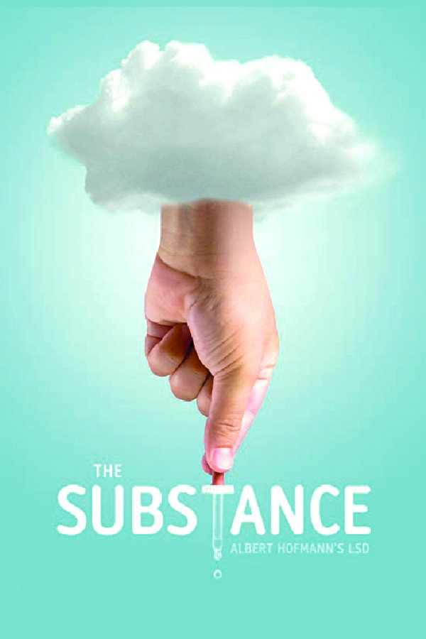 The Substance: Albert Hofmann's LSD (2012) - Premium Movie Poster