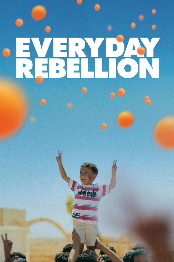 Everyday Rebellion (2014) - Premium Movie Poster