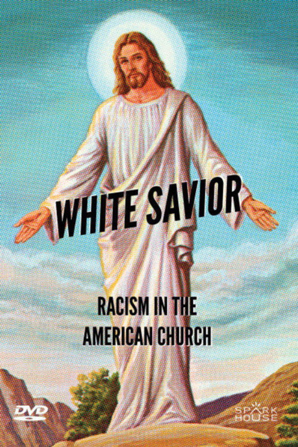 White Savior: Racism in the American Church (2019) - Premium Movie Poster