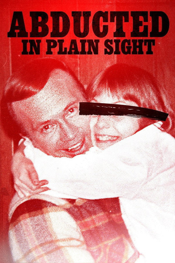 Abducted in Plain Sight (2019) - Premium Movie Poster