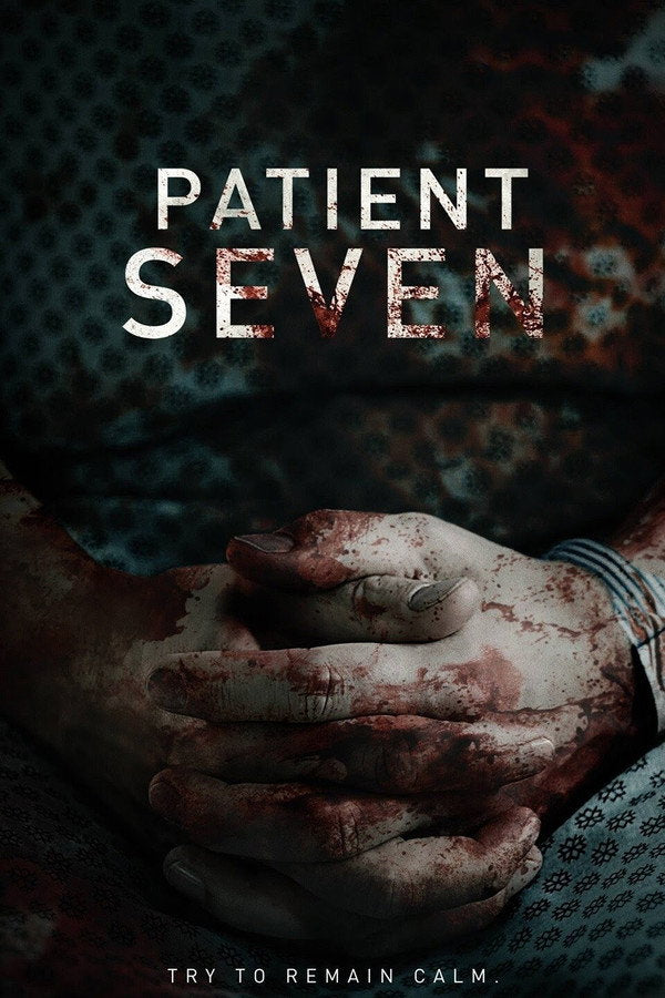Patient Seven (2016) - Premium Movie Poster