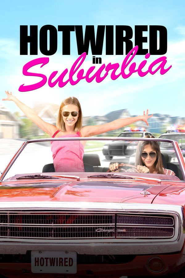 Hotwired in Suburbia (2020) - Premium Movie Poster