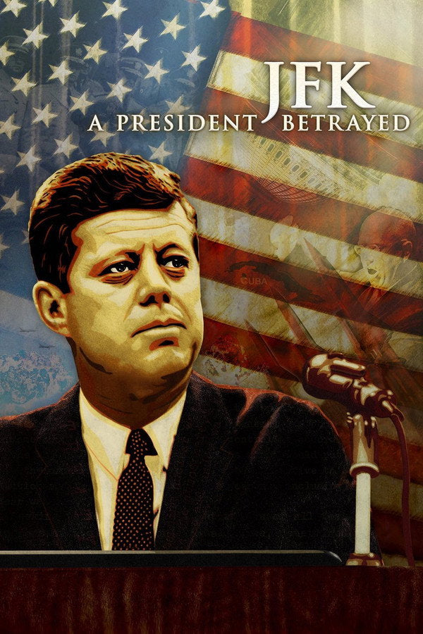 JFK: A President Betrayed (2013) - Premium Movie Poster