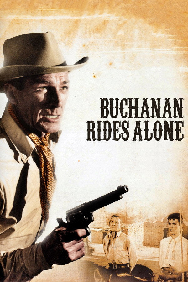 Buchanan Rides Alone (1958) - Premium Movie Poster