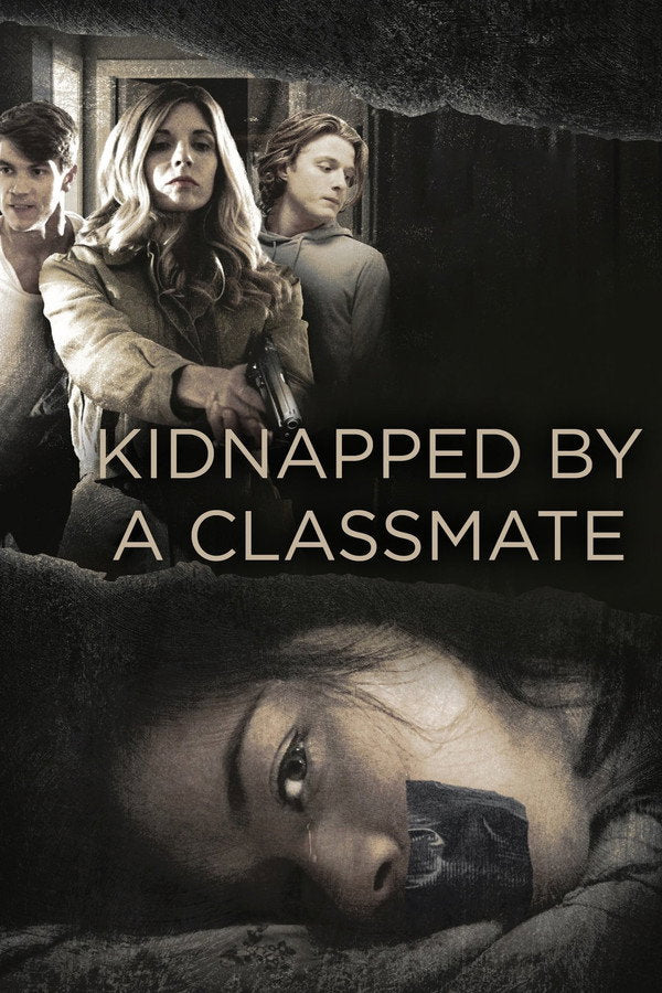 Kidnapped by a Classmate (2020) - Premium Movie Poster