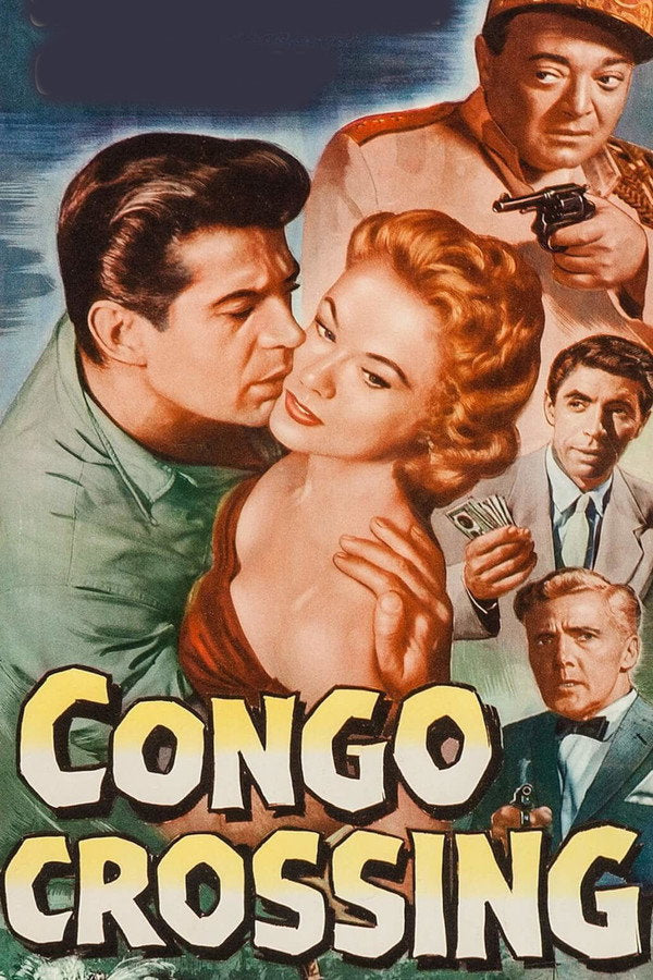 Congo Crossing (1956) - Premium Movie Poster