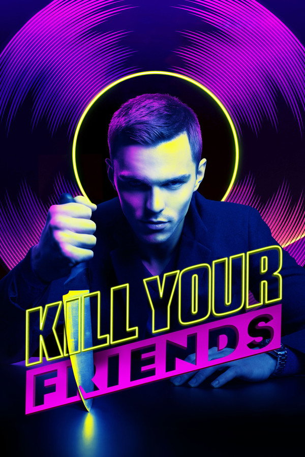 Kill Your Friends (2016) - Premium Movie Poster