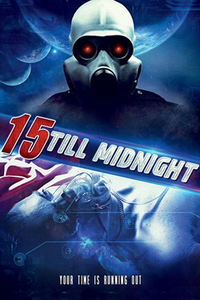 15 Till Midnight (2016) - Premium Movie Poster