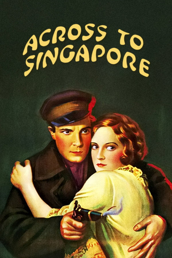 Across to Singapore (1928) - Premium Movie Poster