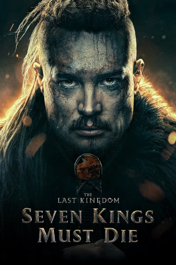 The Last Kingdom: Seven Kings Must Die (2023) - Premium Movie Poster