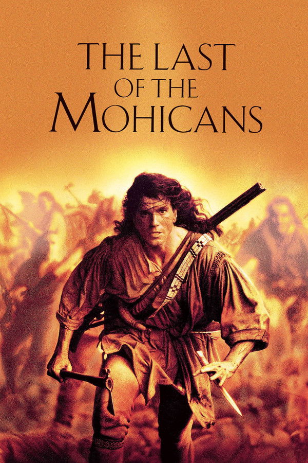 The Last of the Mohicans (1992) - Premium Movie Poster