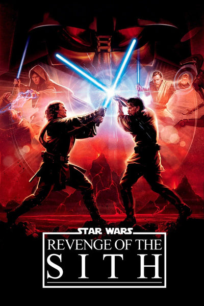 Revenge of the Sith 2005 Star Wars Poster - Premium Movie Poster