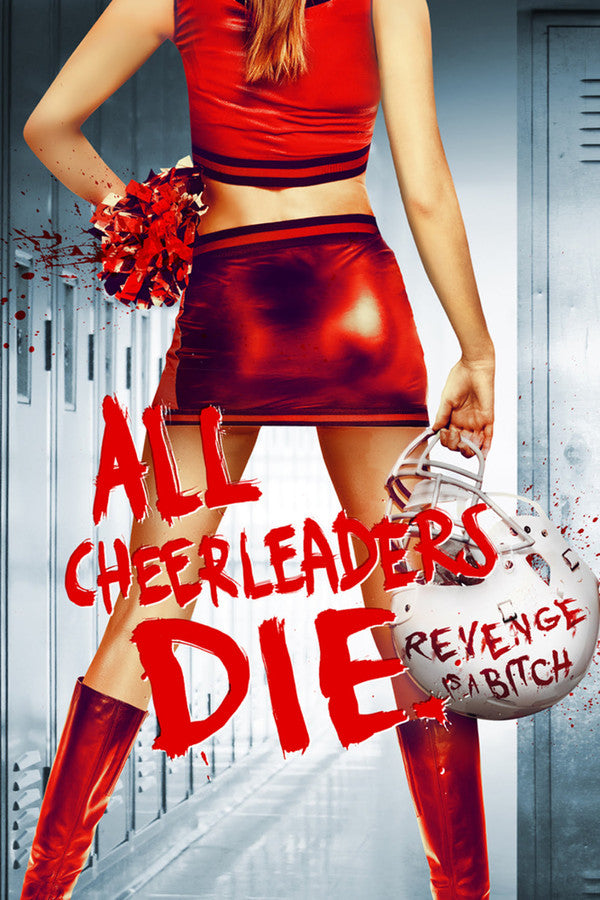 All Cheerleaders Die (2014) - Premium Movie Poster