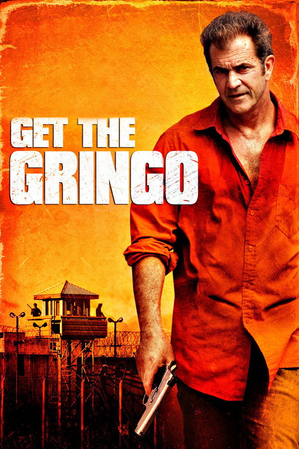 Get the Gringo (2012) - Premium Movie Poster