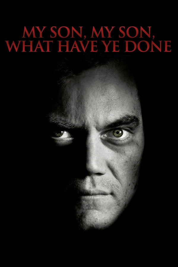 My Son, My Son, What Have Ye Done (2010) - Premium Movie Poster