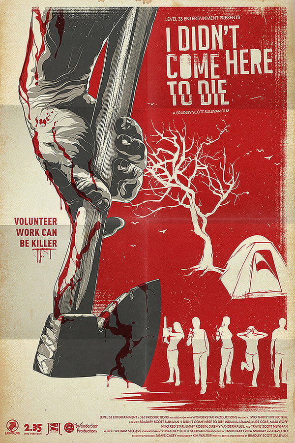 I Didn't Come Here to Die (2012) - Premium Movie Poster