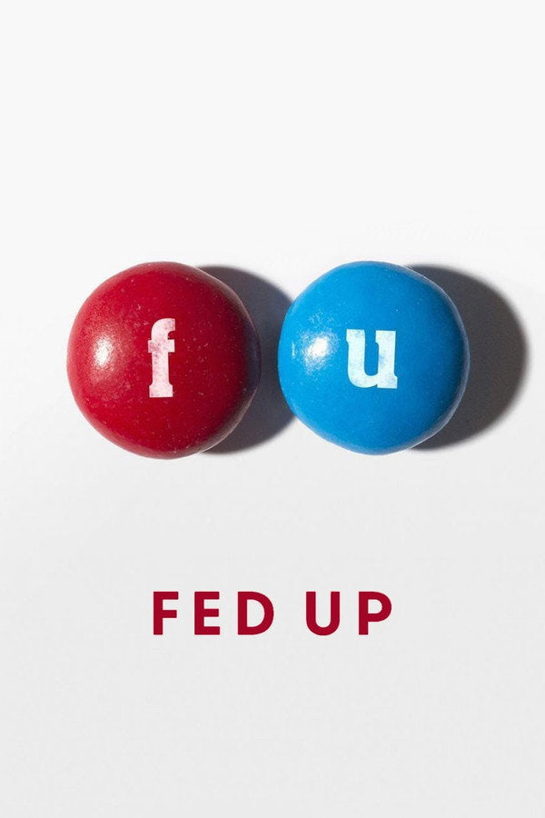Fed Up (2014) - Premium Movie Poster