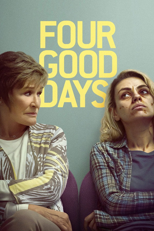 Four Good Days (2021) - Premium Movie Poster
