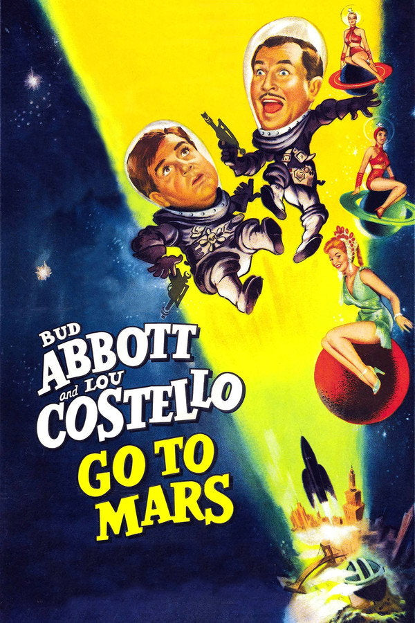 Abbott and Costello Go to Mars (1953) - Premium Movie Poster