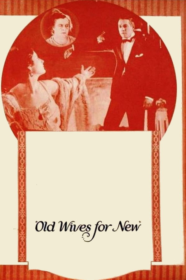Old Wives for New (1918) - Premium Movie Poster