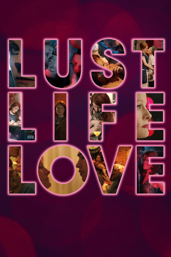 Lust Life Love (2021) - Premium Movie Poster