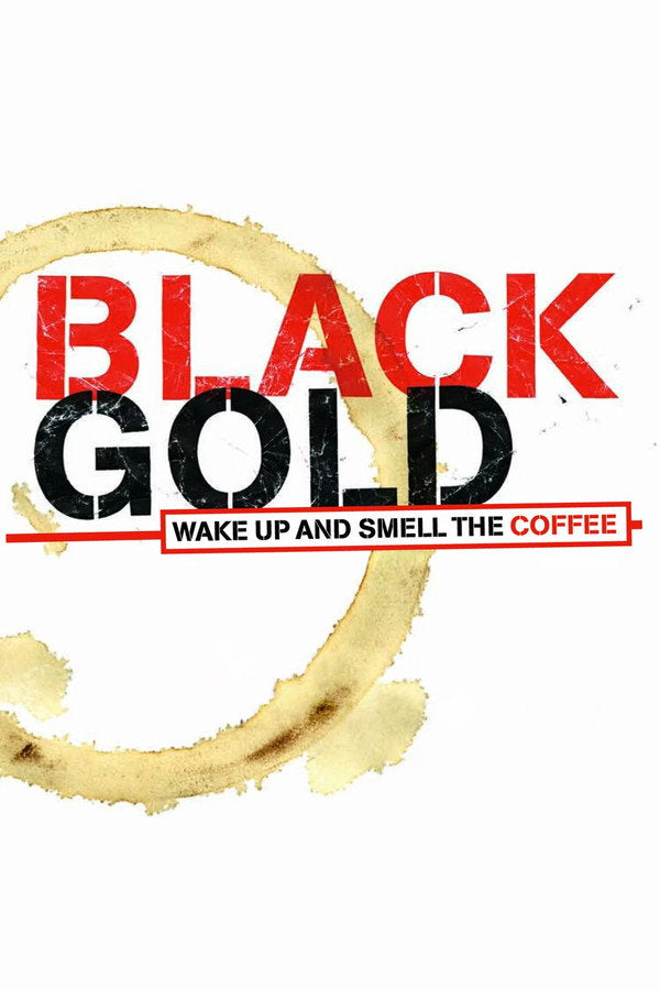 Black Gold (2007) - Premium Movie Poster