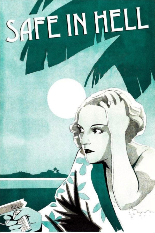 Safe in Hell (1931) - Premium Movie Poster