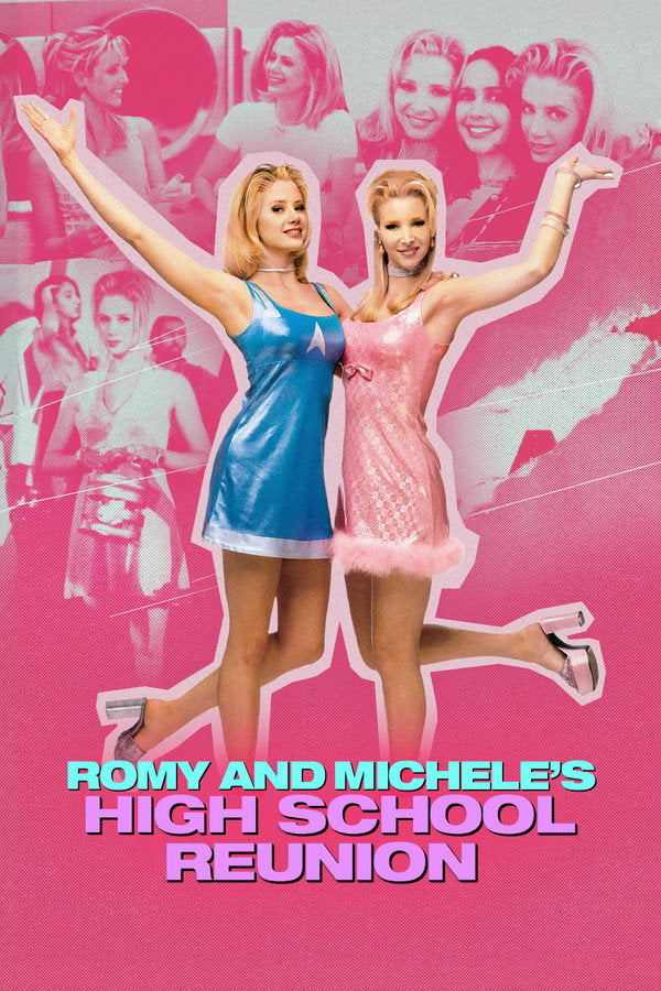 Romy and Michele's High School Reunion (1997) - Premium Movie Poster