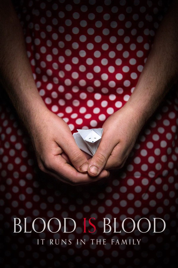 Blood Is Blood (2016) - Premium Movie Poster