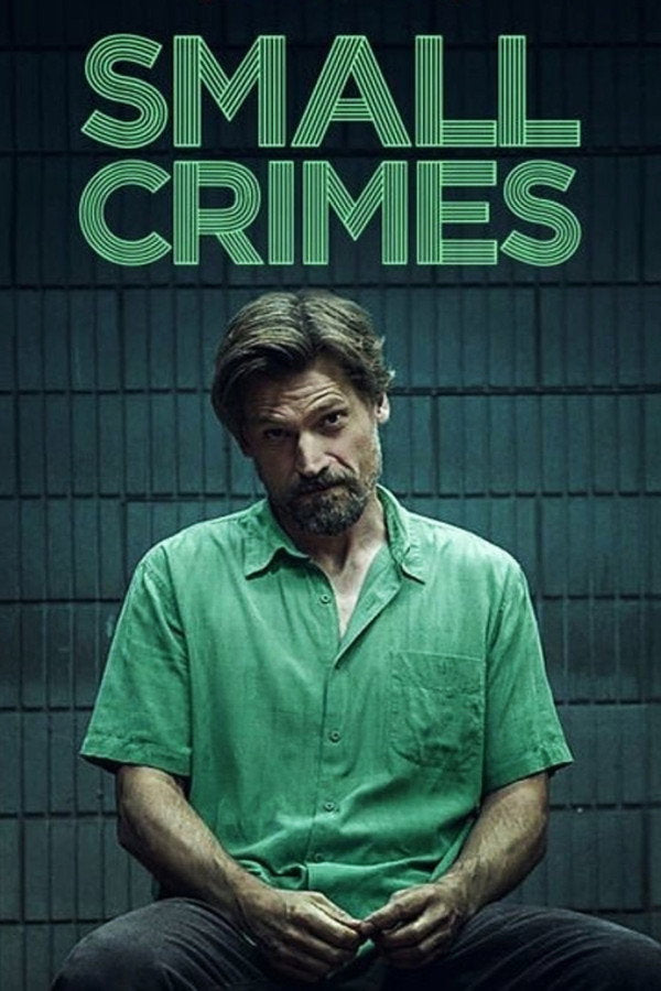 Small Crimes (2017) - Premium Movie Poster