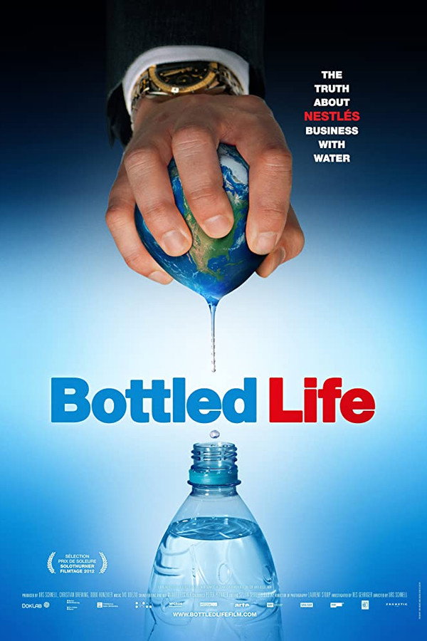 Bottled Life: Nestle's Business with Water (2012) - Premium Movie Poster