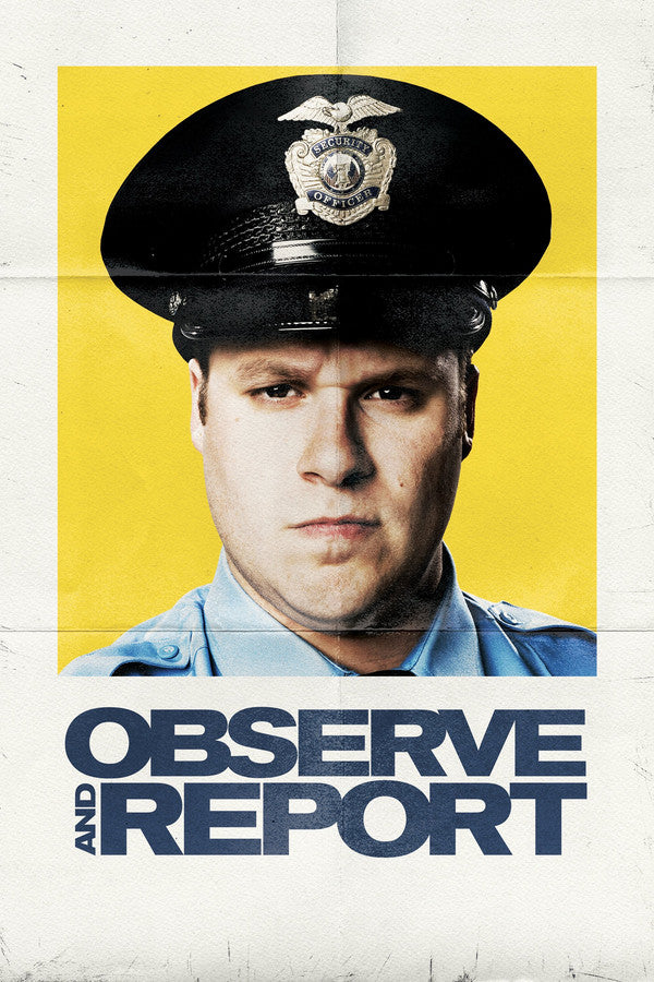 Observe and Report (2009) - Premium Movie Poster