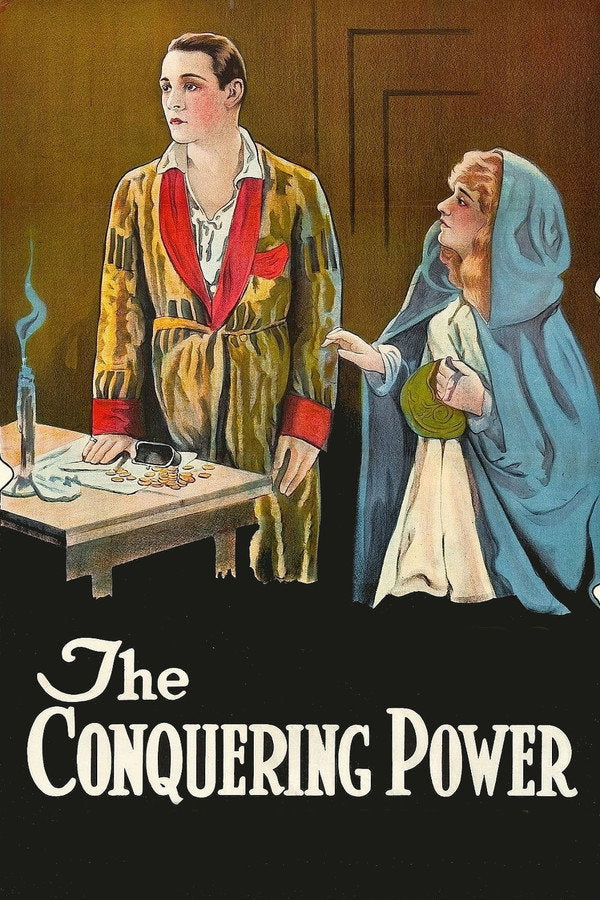 The Conquering Power (1921) - Premium Movie Poster