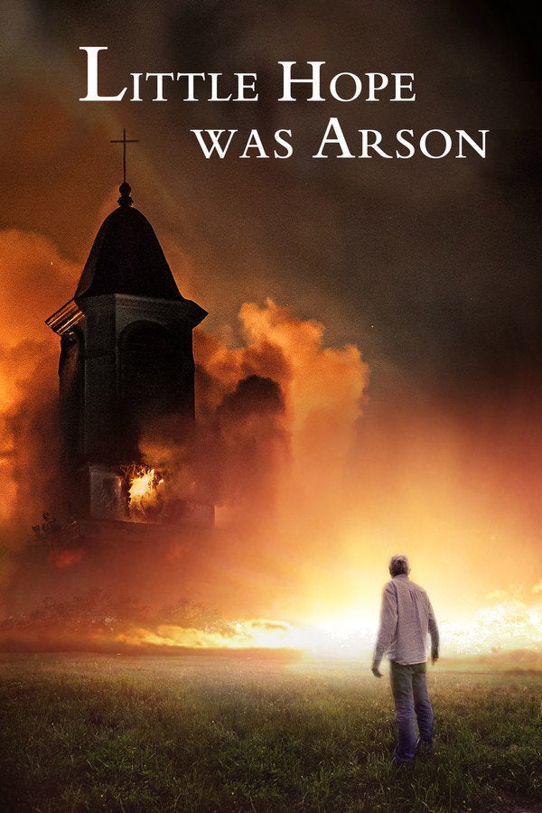 Little Hope Was Arson (2015) - Premium Movie Poster