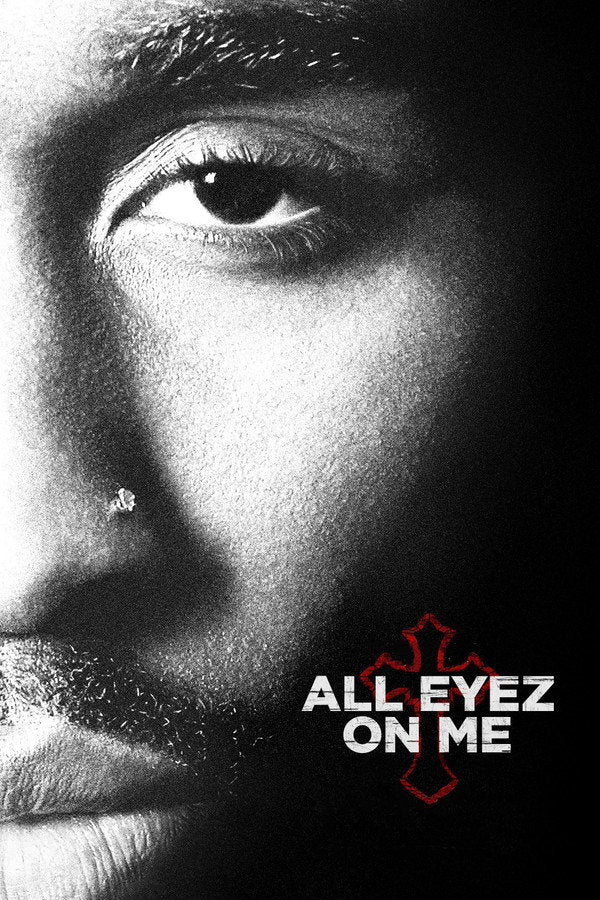 All Eyez on Me (2017) - Premium Movie Poster